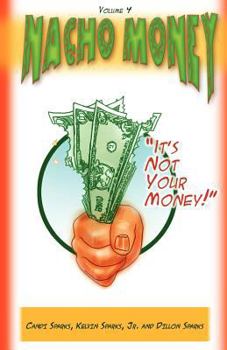 Paperback Can I Have Some Money (Vol 4) Nacho Money Book