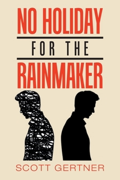 Paperback No Holiday for the Rainmaker Book