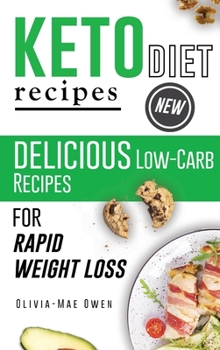 Hardcover Keto Diet Recipes: Delicious Low-Carb Recipes for Rapid Weight Loss Book