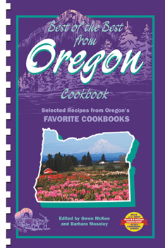 Paperback Best of the Best from Oregon Cookbook: Selected Recipes from Oregon's Favorite Cookbooks Book