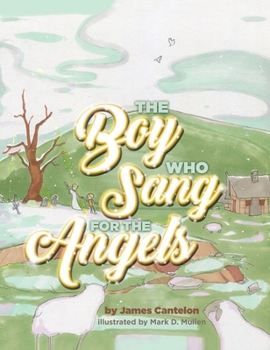 Paperback The Boy who Sang for the Angels Book