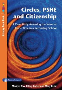Paperback Circles, PSHE and Citizenship: Assessing the Value of Circle Time in Secondary School [With CDROM] Book