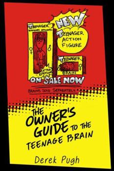 Paperback The Owner's Guide to the Teenage Brain Book