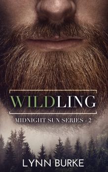 Wildling: A Noir Domestic Thriller - Book #2 of the Midnight Sun