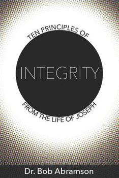 Paperback Ten Principles of Integrity from the Life of Joseph Book