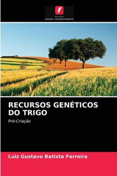 Paperback Recursos Genéticos Do Trigo [Portuguese] Book