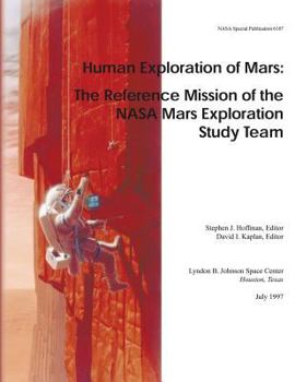 Paperback Human Exploration of Mars: The Reference Mission of the NASA Mars Exploration Study Team Book