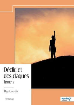 Paperback Déclic et des claques - Tome 2 [French] Book