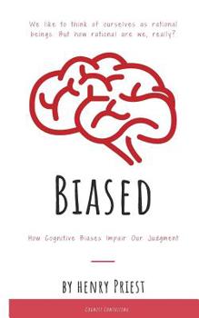 Paperback Biased: How Biases Impair Our Decisions Book