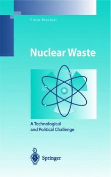 Paperback Nuclear Waste: A Technological and Political Challenge Book