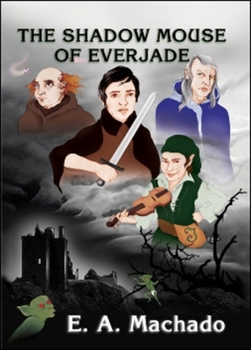 Hardcover The Shadow Mouse of Everjade Book