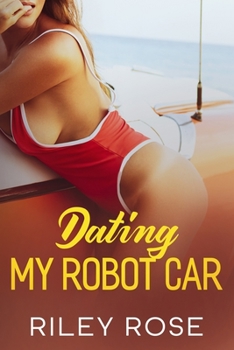 Paperback Dating My Robot Car Book