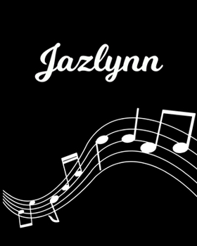 Paperback Jazlynn: Sheet Music Note Manuscript Notebook Paper - Personalized Custom First Name Initial J - Musician Composer Instrument C Book