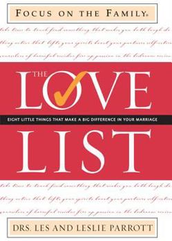 Hardcover The Love List: Eight Little Things That Make a Big Difference in Your Marriage Book