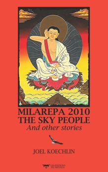Paperback Milarepa 2010, the Sky People and Other Stories Book
