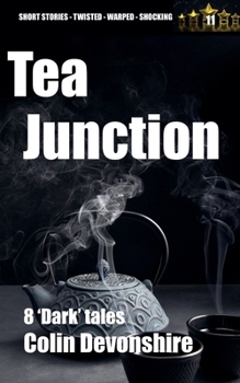 Tea Junction (Dark Short Stories)