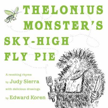 Hardcover Thelonius Monster's Sky-High Fly-Pie Book
