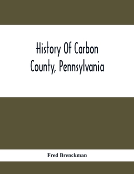 History of Carbon County, Pennsylvania;