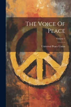 Paperback The Voice Of Peace; Volume 1 Book