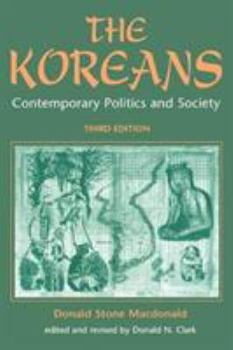 Paperback The Koreans: Contemporary Politics And Society, Third Edition Book