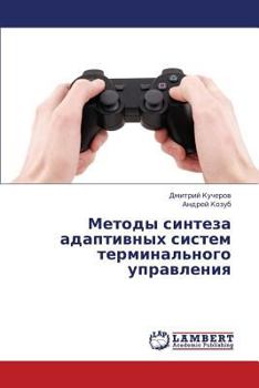 Paperback Metody Sinteza Adaptivnykh Sistem Terminal'nogo Upravleniya [Russian] Book
