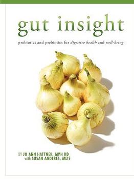 Paperback Gut Insight: probiotics and prebiotics for digestive health and well-being Book