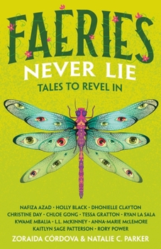 Faeries Never Lie: Tales to Revel in - Book  of the Untold Legends