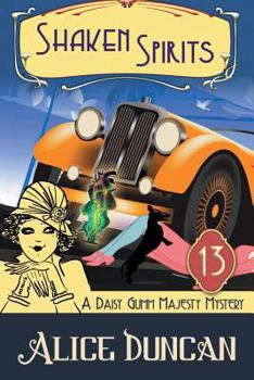 Shaken Spirits - Book #13 of the Daisy Gumm Majesty Mystery
