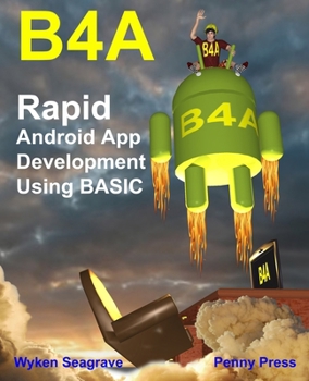 Paperback B4a: Rapid Android App Development using BASIC Book