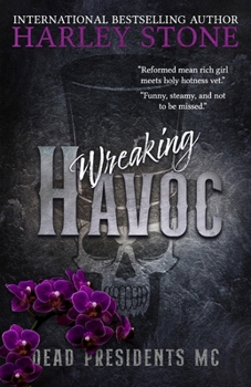 Wreaking Havoc - Book  of the Dead Presidents MC