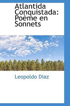 Paperback Atlantida Conquistada: Po Me En Sonnets Book
