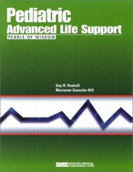 Paperback Pediatric Advanced Life Support: Pearls of Wisdom (Conforms to the Am Heart Assn Guidelines 2000) Book