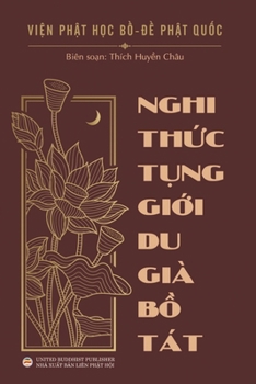 Paperback Nghi th&#7913;c t&#7909;ng gi&#7899;i Du-già B&#7891; Tát [Vietnamese] Book