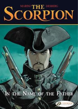Le Scorpion, tome 7: Au Nom du Père - Book #7 of the Le Scorpion