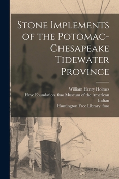 Paperback Stone Implements of the Potomac-Chesapeake Tidewater Province Book