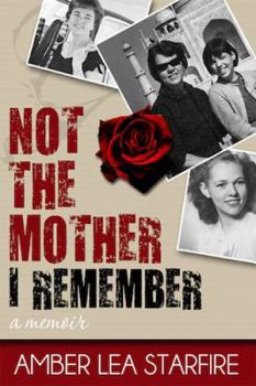 Paperback Not the Mother I Remember Book