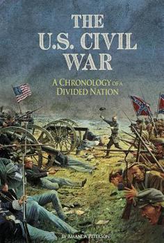 Paperback The U.S. Civil War: A Chronology of a Divided Nation Book