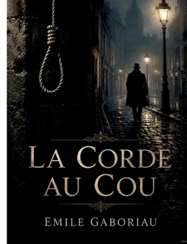 La Corde au cou (French Edition)