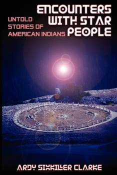 Paperback Encounters with Star People: Untold Stories of American Indians Book