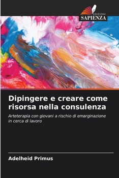Paperback Dipingere e creare come risorsa nella consulenza [Italian] Book