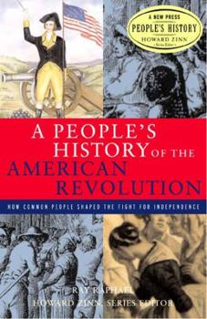 Hardcover A Peopleâ (Tm)S History of the American Revolution Book