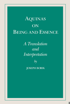 Hardcover Aquinas on Being and Essence: A Translation and Interpretation Book