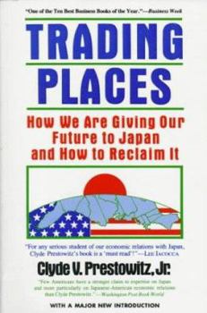 Paperback Trading Places: How We Are Giving Our Future to Japan & How to Reclaim It Book