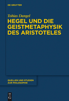 Hardcover Hegel Und Die Geistmetaphysik Des Aristoteles [German] Book