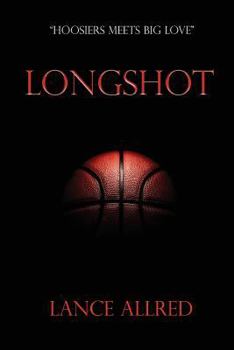 Paperback Longshot: The Adventures of a Deaf Fundamentalist Mormon Kid and his Journey to the NBA Book