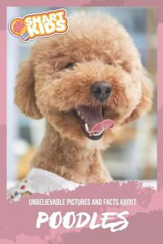Unbelievable Pictures and Facts About Poodles