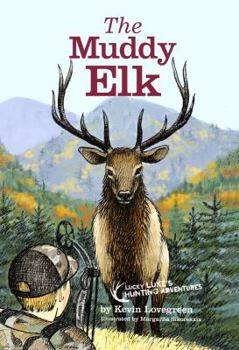 Hardcover The Muddy Elk Book