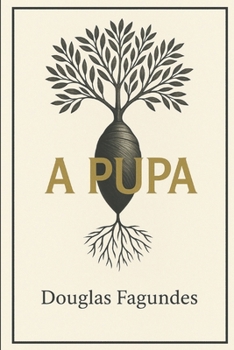Paperback A Pupa [Portuguese] Book