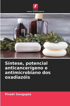 Paperback Síntese, potencial anticancerígeno e antimicrobiano dos oxadiazóis [Portuguese] Book