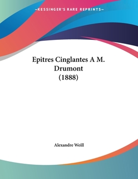 Paperback Epitres Cinglantes A M. Drumont (1888) [French] Book